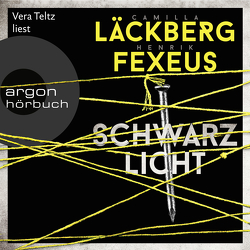 Schwarzlicht von Fexeus,  Henrik, Frey,  Katrin, Läckberg,  Camilla, Teltz,  Vera