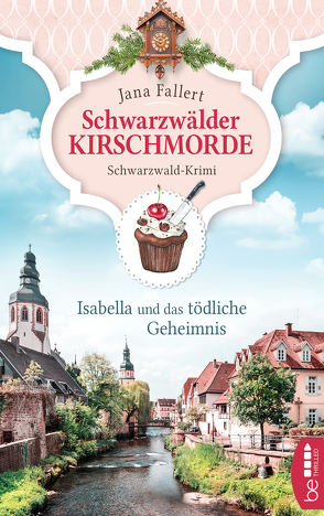 Schwarzwälder Kirschmorde – Isabella und das tödliche Geheimnis von Fallert,  Jana