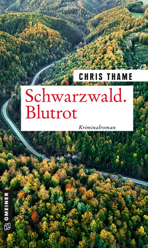 Schwarzwald. Blutrot von Thame,  Chris