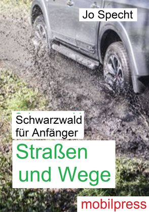 Schwarzwald für Anfänger von Specht,  Jo