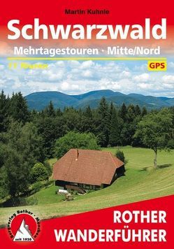 Schwarzwald Mehrtagestouren Mitte/Nord von Kuhnle,  Martin