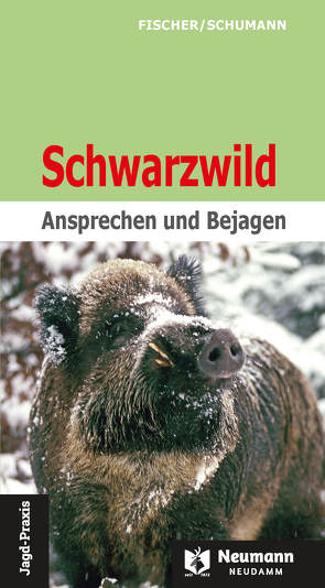 Schwarzwild von Fischer,  Manfred, Hans-Georg,  Schumann