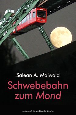 Schwebebahn zum Mond von Maiwald,  Salean A