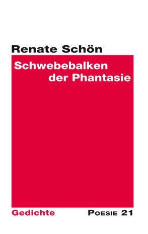 Schwebebalken der Phantasie von Anton G.,  Leitner, Schön,  Renate