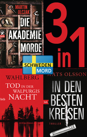 Schwedenmord: Tod in der Walpurgisnacht / Die Akademiemorde / In den besten Kreisen (3in1 Bundle) von Dahmann,  Susanne, Flegler,  Leena, Haefs,  Gabriele, Olczak,  Martin, Olsson,  Mats, Wahlberg,  Karin