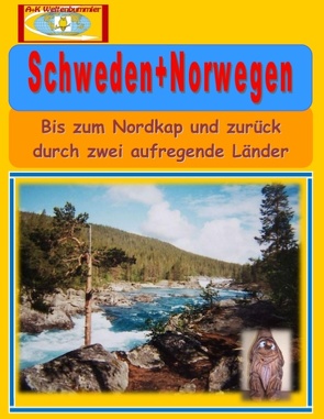 Schweden+Norwegen von A + K Weltenbummler