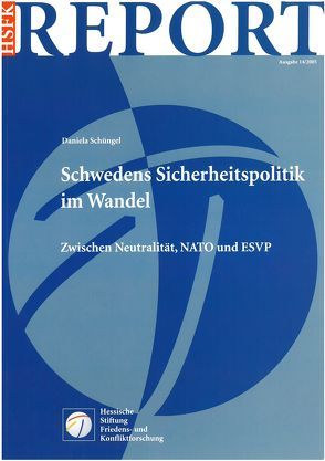 Schwedens Sicherheitspolitik im Wandel von Schüngel,  Daniela