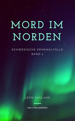 Schwedische Kriminalfälle von Aveland,  Leon