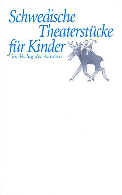 Schwedische Theaterstücke für Kinder von Fröse,  Dirk H