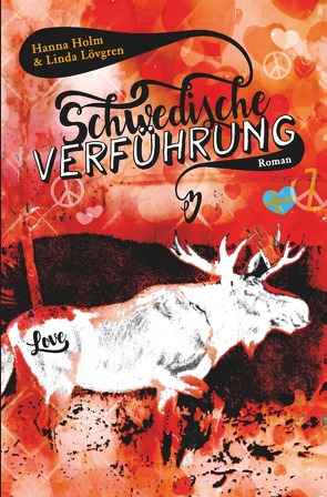 Schwedische Verführung von Holm,  Hanna, Lövgren,  Linda