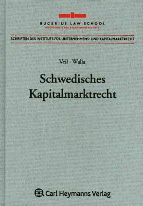 Schwedisches Kapitalmarktrecht von Veil,  Rüdiger, Walla,  Fabian