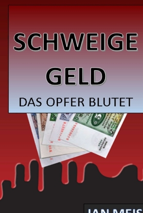 Schweigegeld von Meiss,  Jan