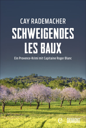 Schweigendes Les Baux von Rademacher,  Cay