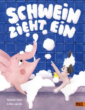 Schwein zieht ein von Fehr,  Daniel, Jacob,  Lihie