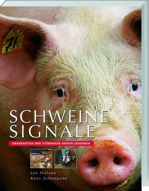 Schweinesignale von Hulsen,  Jan, Scheepens,  Kees