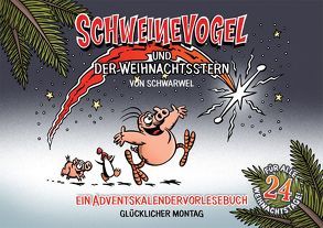 SCHWEINEVOGEL und der Weihnachtsstern von Schwarwel,  Tommy