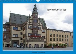 Schweinfurt am Tag (Wandkalender 2018 DIN A3 quer) von Fischlein,  Peter