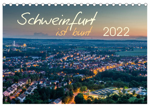 Schweinfurt ist bunt (Tischkalender 2022 DIN A5 quer) von Herm,  Olaf