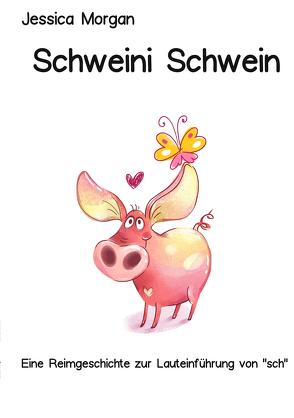 Schweini Schwein von Morgan,  Jessica