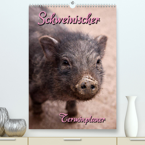 Schweinischer Terminplaner (Premium, hochwertiger DIN A2 Wandkalender 2022, Kunstdruck in Hochglanz) von Berg,  Martina