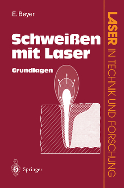 Schweißen mit Laser von Beyer,  Eckhard, Herziger,  Gerd, Weber,  Horst