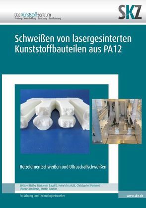 Schweißen von lasergesinterten Kunststoffbauteilen aus PA12