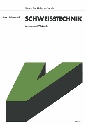 Schweißtechnik von Fahrenwaldt,  Hans J.