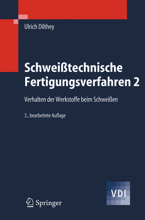 Schweißtechnische Fertigungsverfahren 2 von Dilthey,  Ulrich