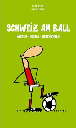 Schweiz am Ball von Mix & Remix