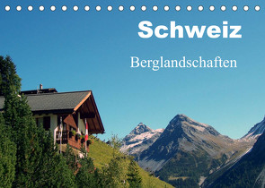 Schweiz – Berglandschaften (Tischkalender 2022 DIN A5 quer) von Schneider,  Peter