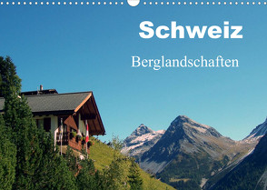 Schweiz – Berglandschaften (Wandkalender 2023 DIN A3 quer) von Schneider,  Peter