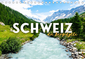 Schweiz – die Bergidylle (Tischkalender 2024 DIN A5 quer) von Monkey,  Happy