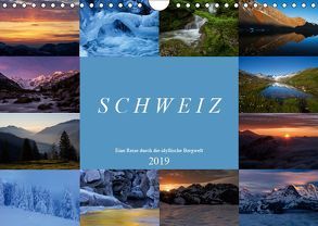 Schweiz – Eine Reise durch die idyllische Bergwelt (Wandkalender 2019 DIN A4 quer) von Schaenzer,  Sandra