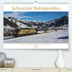 Schweizer Bahnparadies 2020 (Premium, hochwertiger DIN A2 Wandkalender 2020, Kunstdruck in Hochglanz) von Schulthess,  Stefan