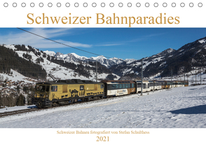 Schweizer Bahnparadies 2021 (Tischkalender 2021 DIN A5 quer) von Schulthess,  Stefan