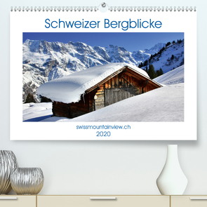 Schweizer Bergblicke (Premium, hochwertiger DIN A2 Wandkalender 2020, Kunstdruck in Hochglanz) von André-Huber,  Franziska, swissmountainview.ch