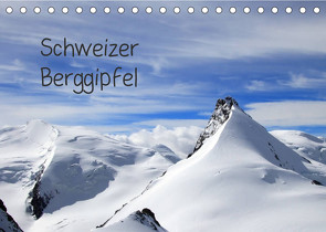 Schweizer Berggipfel (Tischkalender 2022 DIN A5 quer) von Albicker,  Gerhard