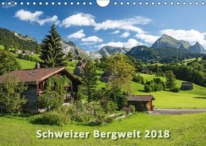 Schweizer Bergwelt 2018 (Wandkalender 2018 DIN A4 quer) von AG,  Calendaria