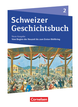 Schweizer Geschichtsbuch – Neubearbeitung – Band 2 von Grob,  Patrick, Gross,  Christophe, Hatz,  Beat, Kloter,  Martin, Pflügner,  Klaus