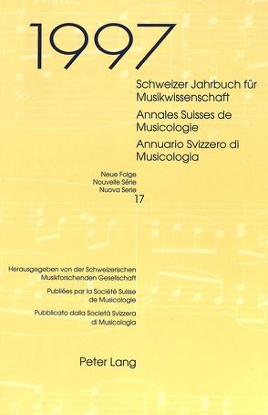 Schweizer Jahrbuch für Musikwissenschaft- Annales Suisses de Musicologie- Annuario Svizzero di Musicologia von Willimann,  Joseph