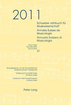 Schweizer Jahrbuch für Musikwissenschaft. Annales Suisses de Musicologie. Annuario Svizzero di Musicologia