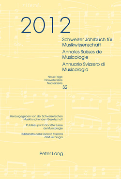 Schweizer Jahrbuch für Musikwissenschaft- Annales Suisses de Musicologie- Annuario Svizzero di Musicologia von Zoppelli,  Luca