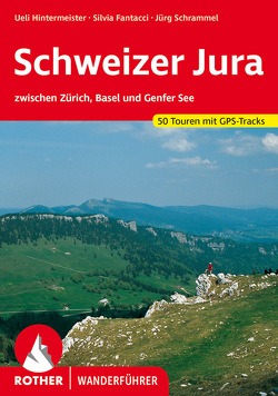 Schweizer Jura von Fantacci,  Silvia, Hintermeister,  Ueli, Schrammel,  Jürg