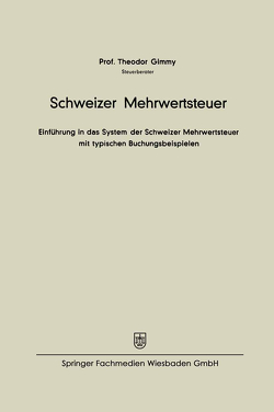 Schweizer Mehrwertsteuer von Gimmy,  Theodor