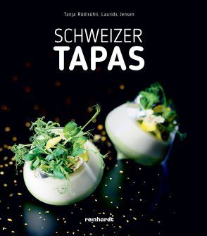 Schweizer Tapas von Jensen,  Laurids, Rüdisühli,  Tanja