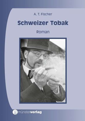 Schweizer Tobak von Fischer,  Albert