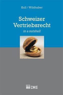 Schweizer Vertriebsrecht von Kull,  Michael, Wildhaber,  Christoph