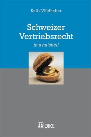 Schweizer Vertriebsrecht von Kull,  Michael, Wildhaber,  Christoph