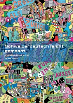 Schweizerdeutsch leicht gemacht – Grammatikbuch von Schorn,  Verena