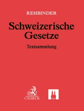 Rehbinder: Schweizer Gesetze: 64. EL von Rehbinder,  Manfred